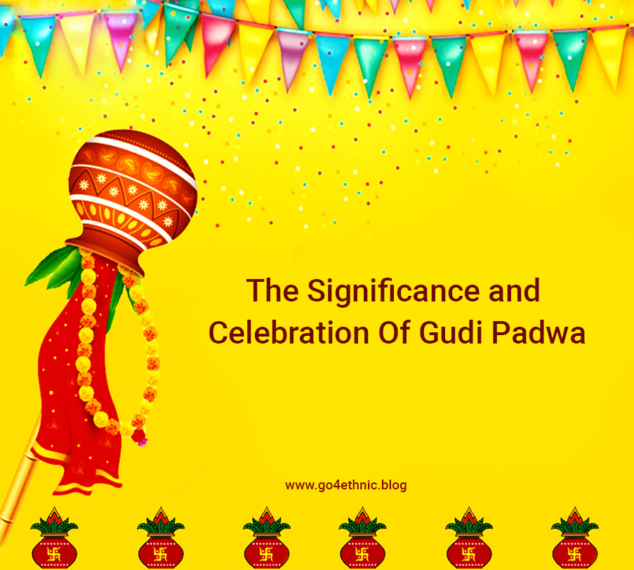 ALL YOU NEED TO KNOW ABOUT GUDI PADWA — Karmaplace